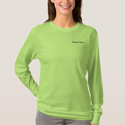 Kamala Brat Presidential Campaign Embroidered Long Sleeve T_Shirt