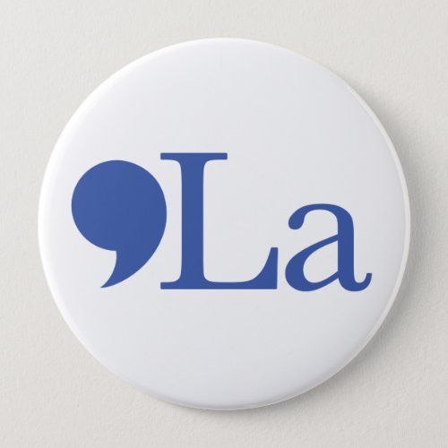 Kamala button Comma_La Vote Blue 2024 Button