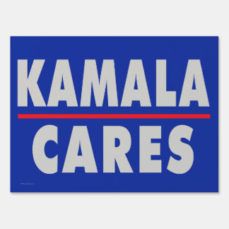 Kamala Cares - Yard Sign
