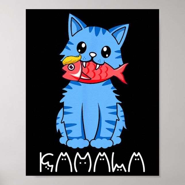 Kamala Cat Eat Fish Funny Harris Trump 2024 For Me Poster (Front)