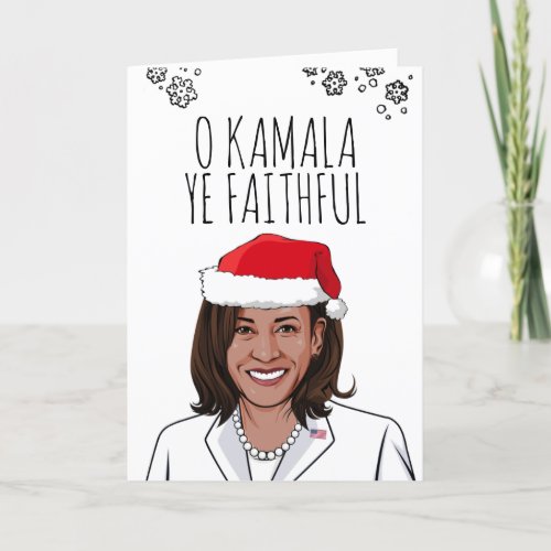 Kamala Christmas Card O Kamala Ye Faithful Card