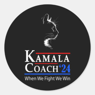 Kamala Coach 2024 When We Fight We Win Cat Ladies Classic Round Sticker