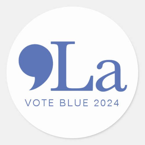 Kamala  Comma_La Sticker Vote Blue 2024 Classic Round Sticker