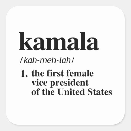 Kamala Definition First Female Vice President Square Sticker