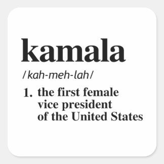 Kamala Definition: First Female Vice President Square Sticker