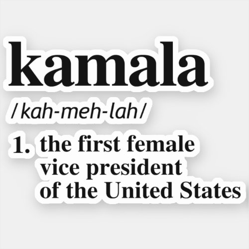 Kamala Definition First Female Vice President Sticker