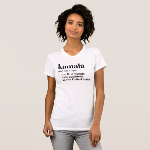 Kamala Definition First Female Vice President T_Shirt