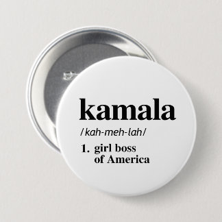 Kamala Definition: Girl boss of America Button
