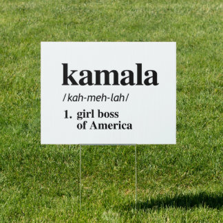 Kamala Definition: Girl boss of America Sign