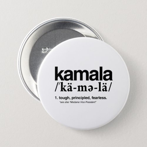 Kamala Definition _ Tough Principled Feareless Button