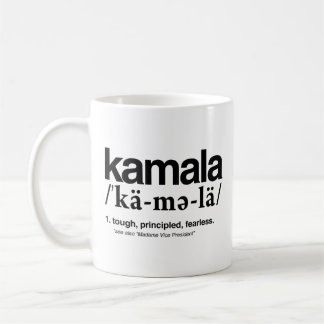 Kamala Definition - Tough Principled Feareless Coffee Mug