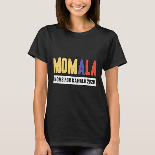 Kamala Harris 2020 For President Funny Momala Tee 