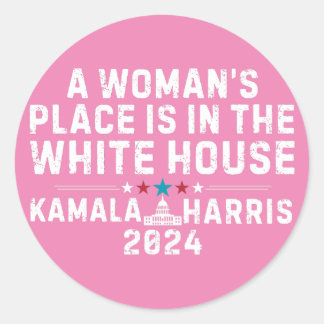 Kamala Harris 2024- A Woman's Place is in the Whit Classic Round Sticker