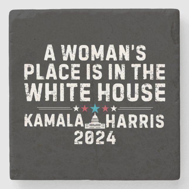 Kamala Harris 2024- A Woman's Place is in the Whit Stone Coaster (Front)