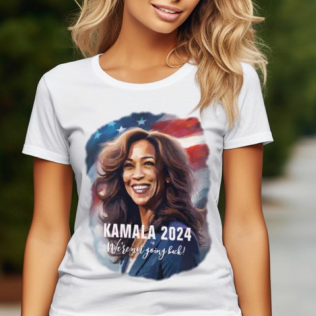 Kamala Harris 2024 Graphic Art Ladies T-Shirt (KAMALA HARRIS 2024 Graphic Art with Not Going Back quote.)