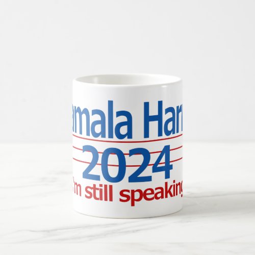 Kamala Harris 2024 Im Still Speaking Coffee Mug
