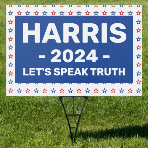 Kamala Harris 2024 Lets speak truth Sign