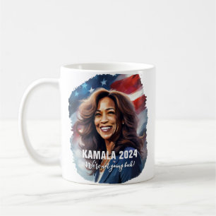 Kamala Harris 2024 Not Going Back Graphic Art Coffee Mug