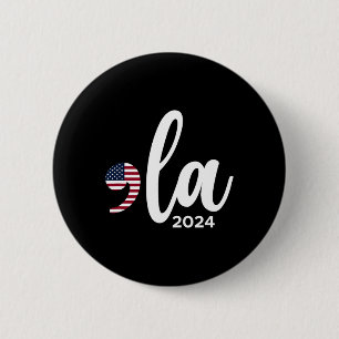 Kamala Harris 2024 President Comma La Funny  Button