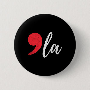 Kamala Harris 2024 President Comma La Funny Button