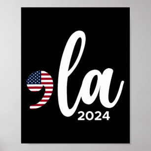 Kamala Harris 2024 President Comma La Funny Poster