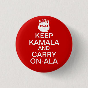 Kamala Harris 2024 President Keep Calm Carry On Button