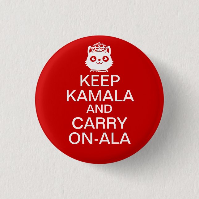 Kamala Harris 2024 President Keep Calm Carry On Button (Front)