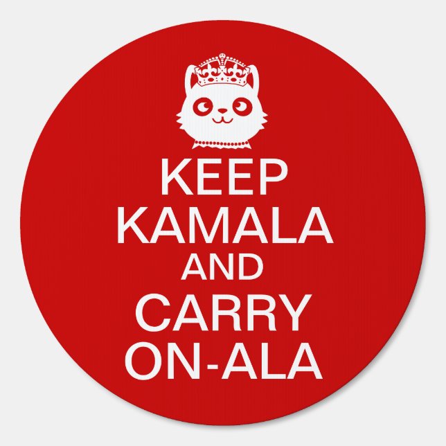 Kamala Harris 2024 President Keep Calm Carry On Sign (Front)