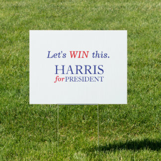Kamala Harris 2024 presidential election  Sign