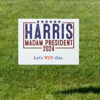 Kamala Harris 2024 presidential election Sign