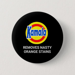 Kamala Harris 2024 Removes Nasty Orange Stains Fun Button