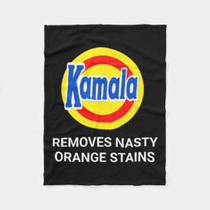 Kamala Harris 2024 Removes Nasty Orange Stains Fun Fleece Blanket