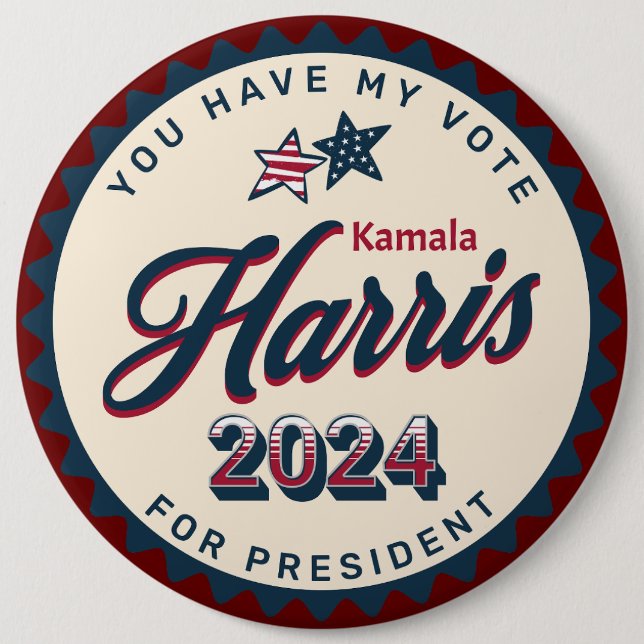 Kamala Harris 2024 | You Have my Vote Jumbo-Sized Button (Front)