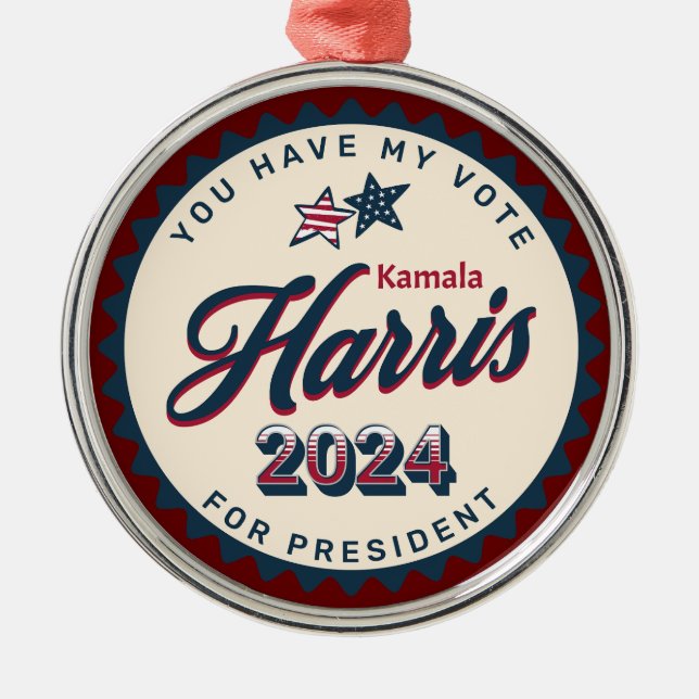 Kamala Harris 2024 | You Have my Vote Metal Ornament (Front)