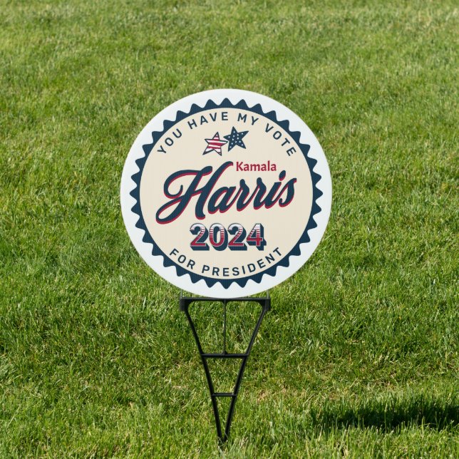 Kamala Harris 2024 | You Have my Vote  Sign (Insitu)