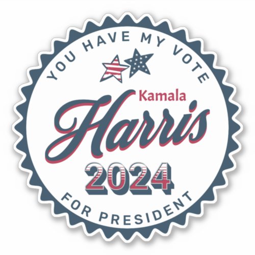 Kamala Harris 2024  You Have my Vote  Sticker