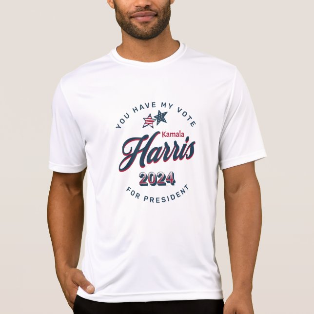 Kamala Harris 2024 | You Have my Vote  T-Shirt (Front)
