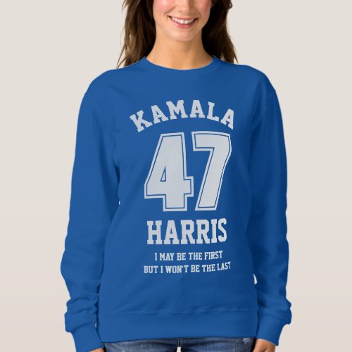 KAMALA HARRIS 47th US President Custom Text Sweatshirt