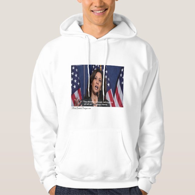 Kamala Harris & American Dream Quote Hoodie (Front)