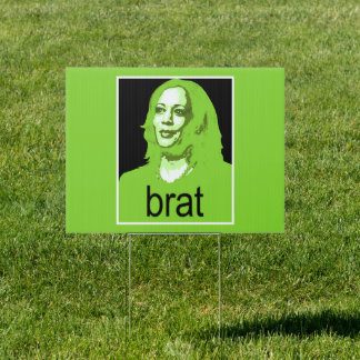 Kamala Harris Brat Sign