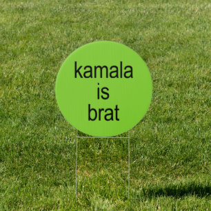 Kamala Harris Brat Sign