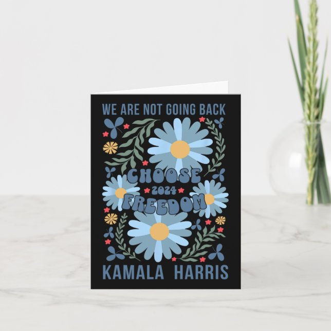 Kamala Harris Choose Freedom We Are Not Going Back Card (Front)