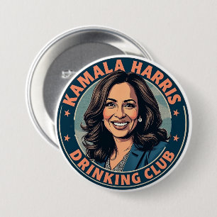 Kamala Harris Drinking Club Button