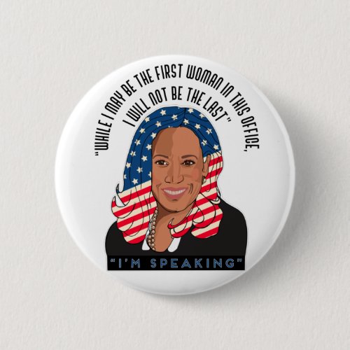 Kamala Harris First Black Woman Button