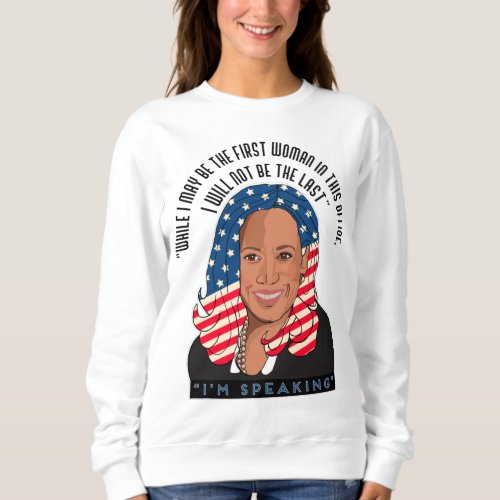 Kamala Harris First Black Woman Sweatshirt