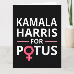 Kamala Harris For POTUS I Card