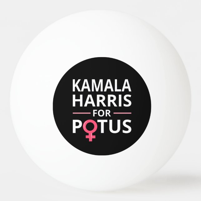 Kamala Harris For POTUS I Ping Pong Ball (Front)