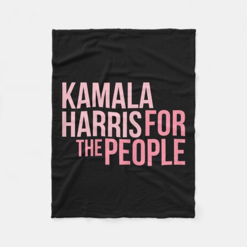 Kamala Harris For The People _ Aka 2020 Vice Presi Fleece Blanket