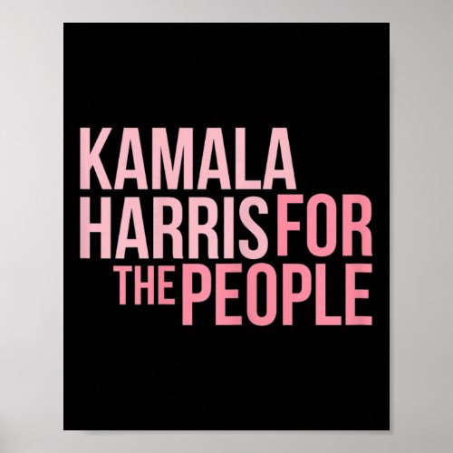 Kamala Harris For The People _ Aka 2020 Vice Presi Poster