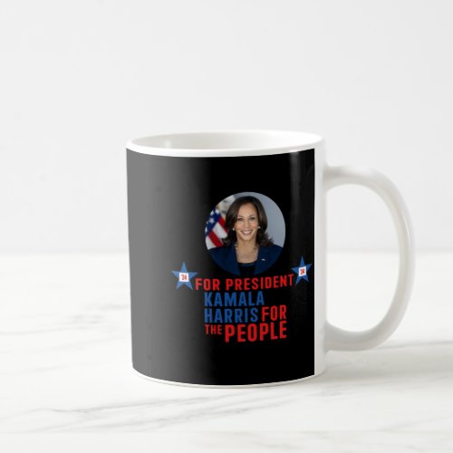 Kamala Harris For The People President 20241  Coffee Mug